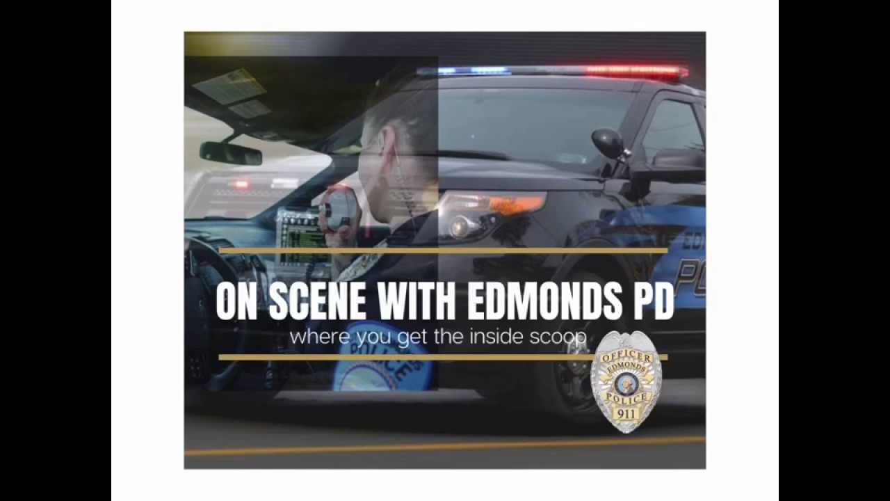 4/21/20 On Scene with Edmonds PD