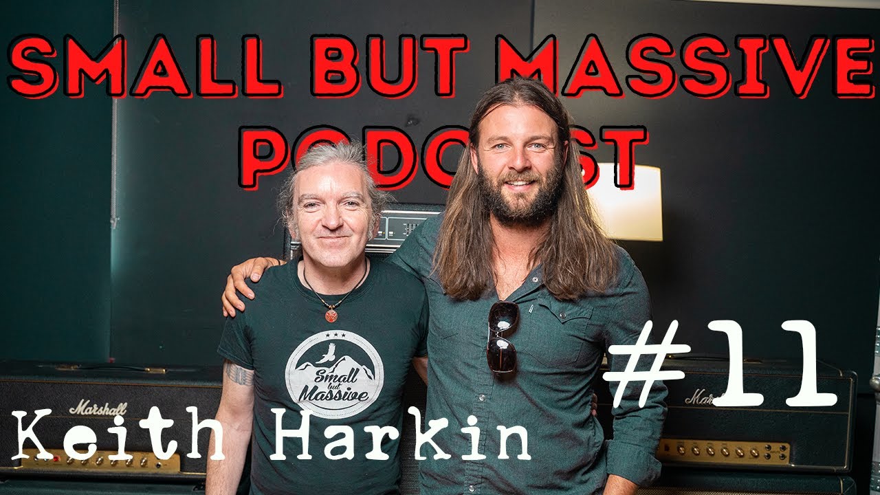 Small But Massive Podcast #11 - Keith Harkin