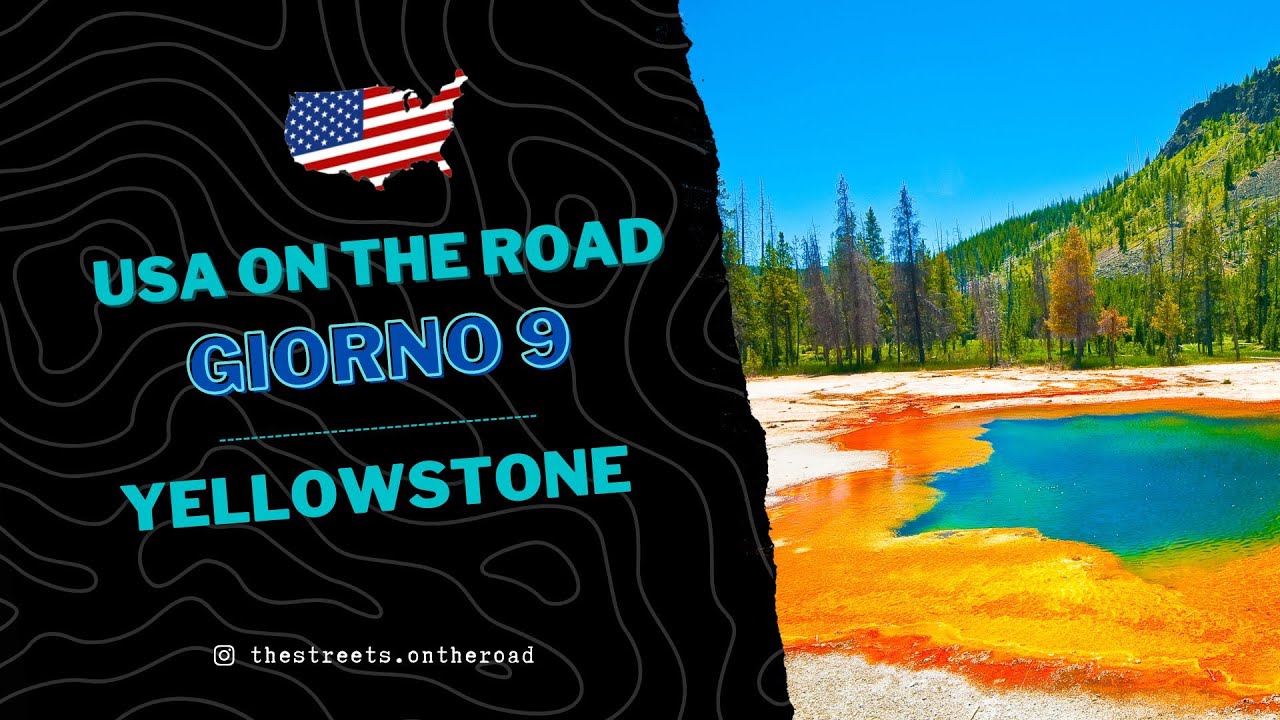 USA 🇺🇸 - Day 9 - YELLOWSTONE - On the road in Van con una bimba di 3 anni