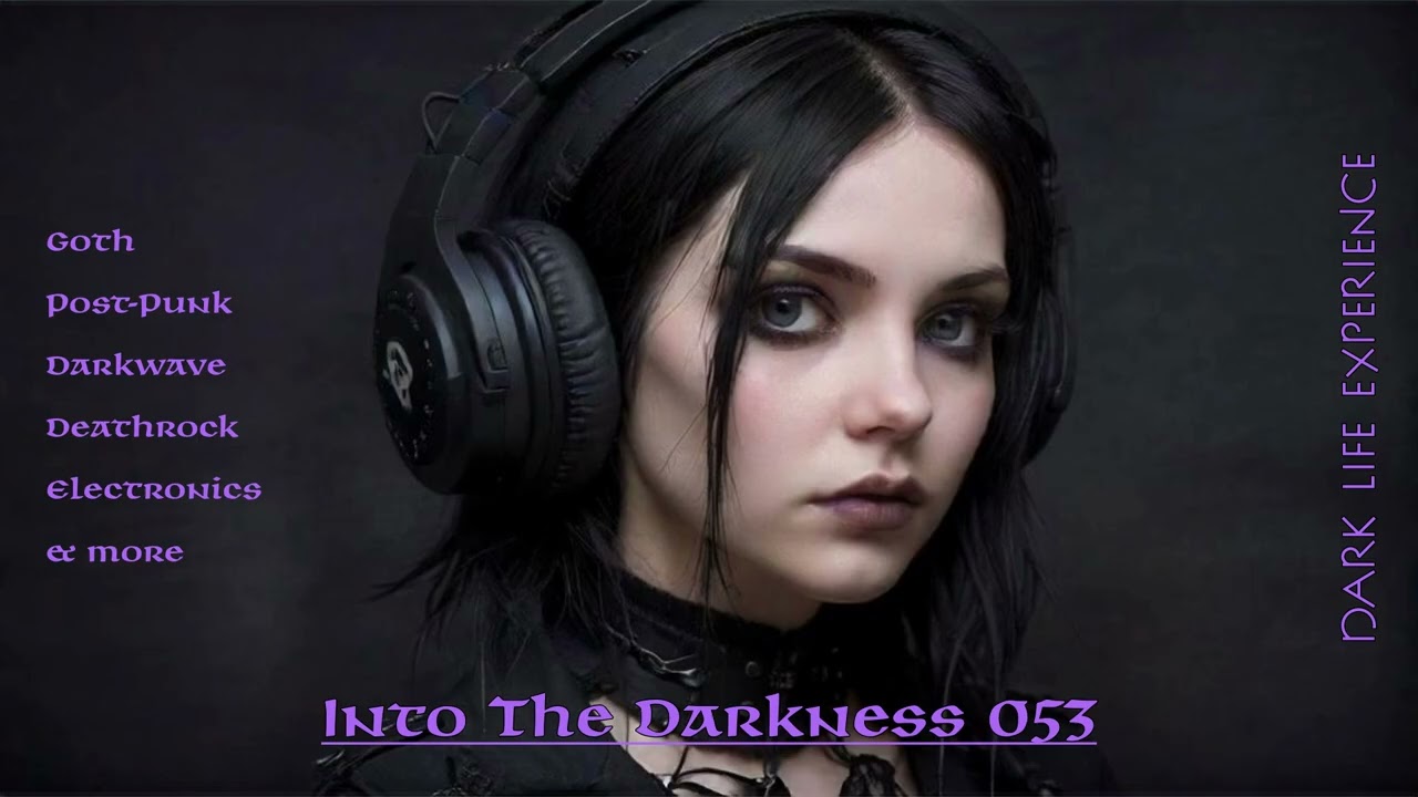 Into The Darkness 053 - Gothic / Post-Punk / Darkwave & More