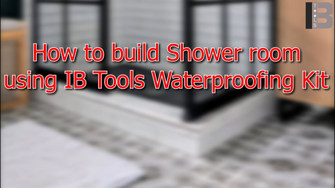 How to build a Shower room using an IB Tools Waterproofing Kit?