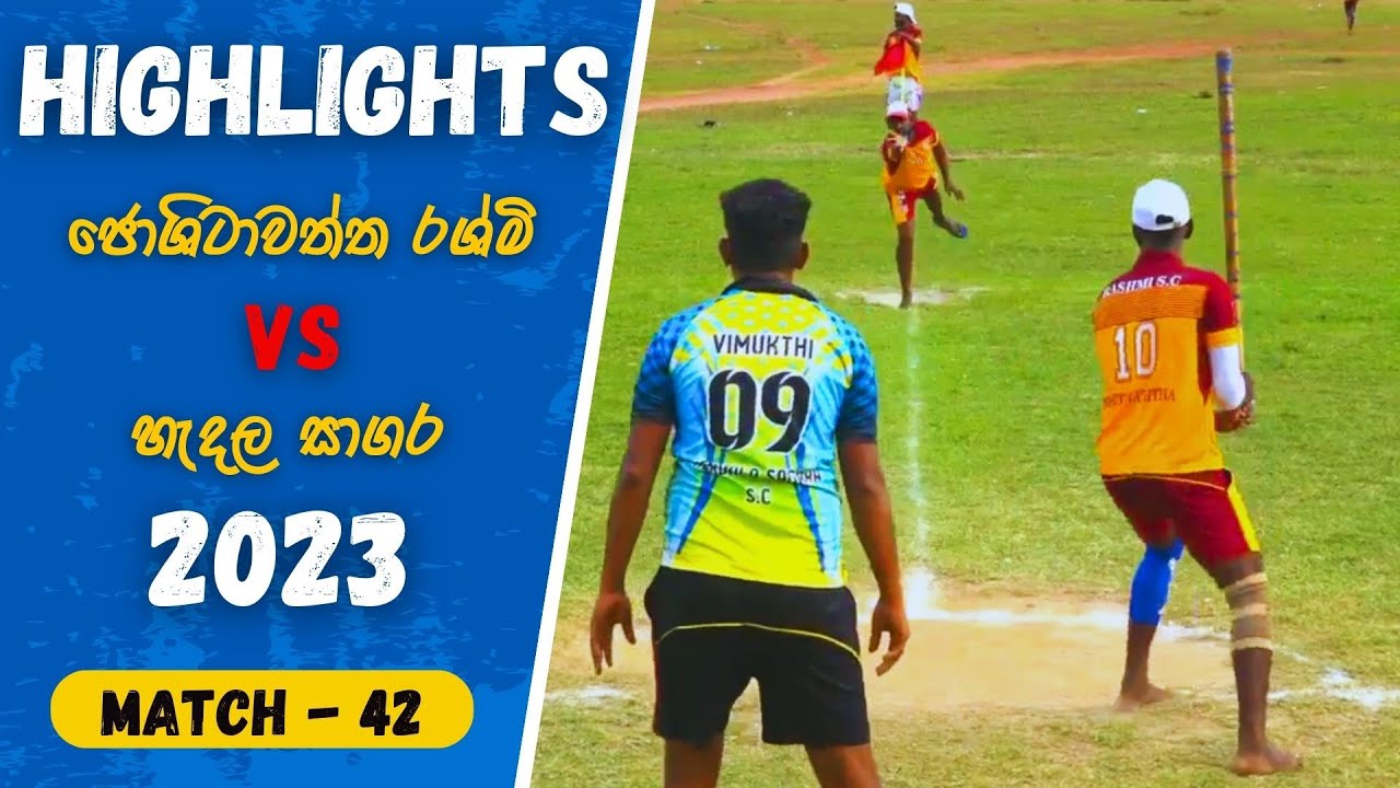 Match - 42 සාගර VS රශ්මි Handala Sagara VS Joshitawatta Rashmi Final Match Full Highlights 2023