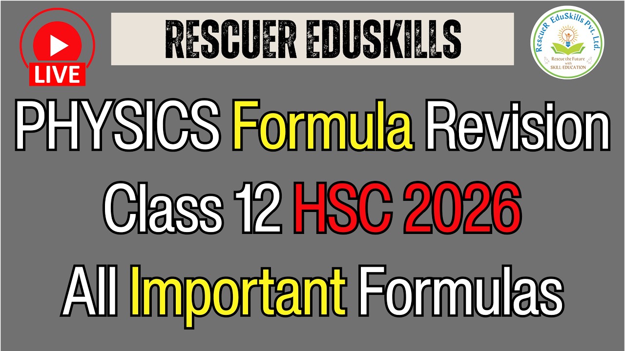 Complete Physics Formula Revision | Class 12 HSC 2026 | All Important Formulas LIVE