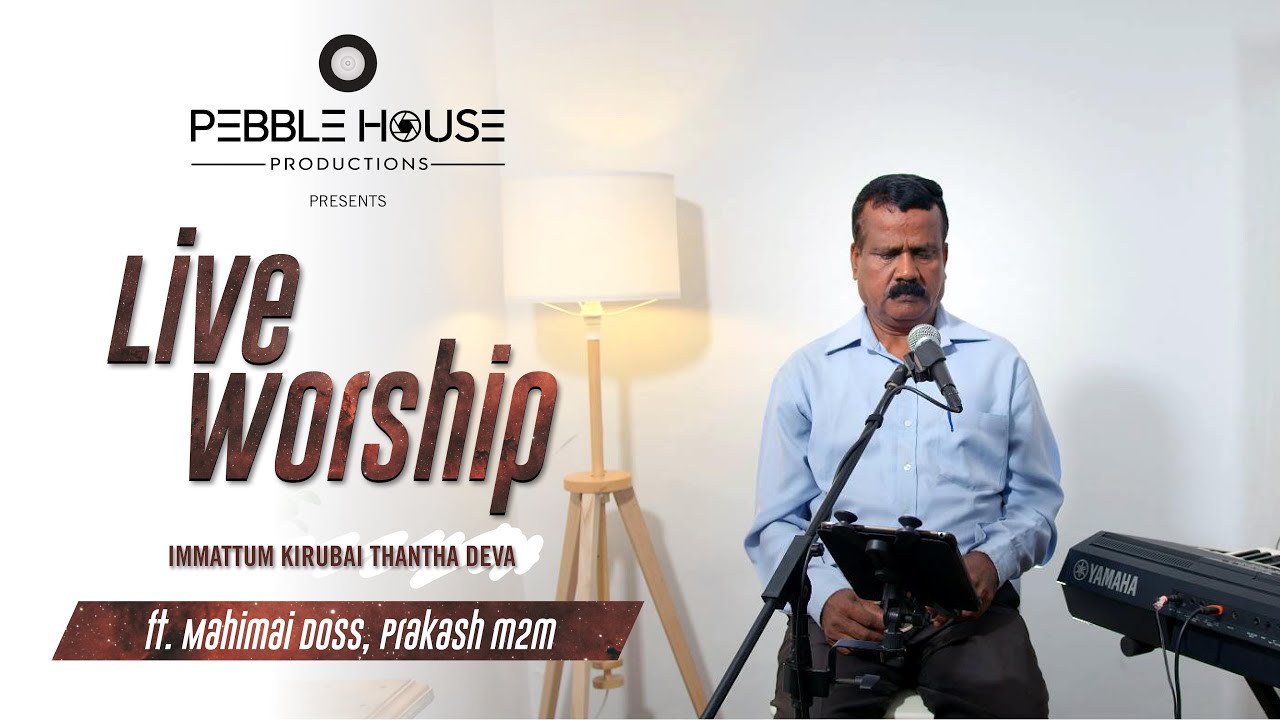 Live Worship 4k | Br. Mahimai Doss | Pebble House Productions | 2024