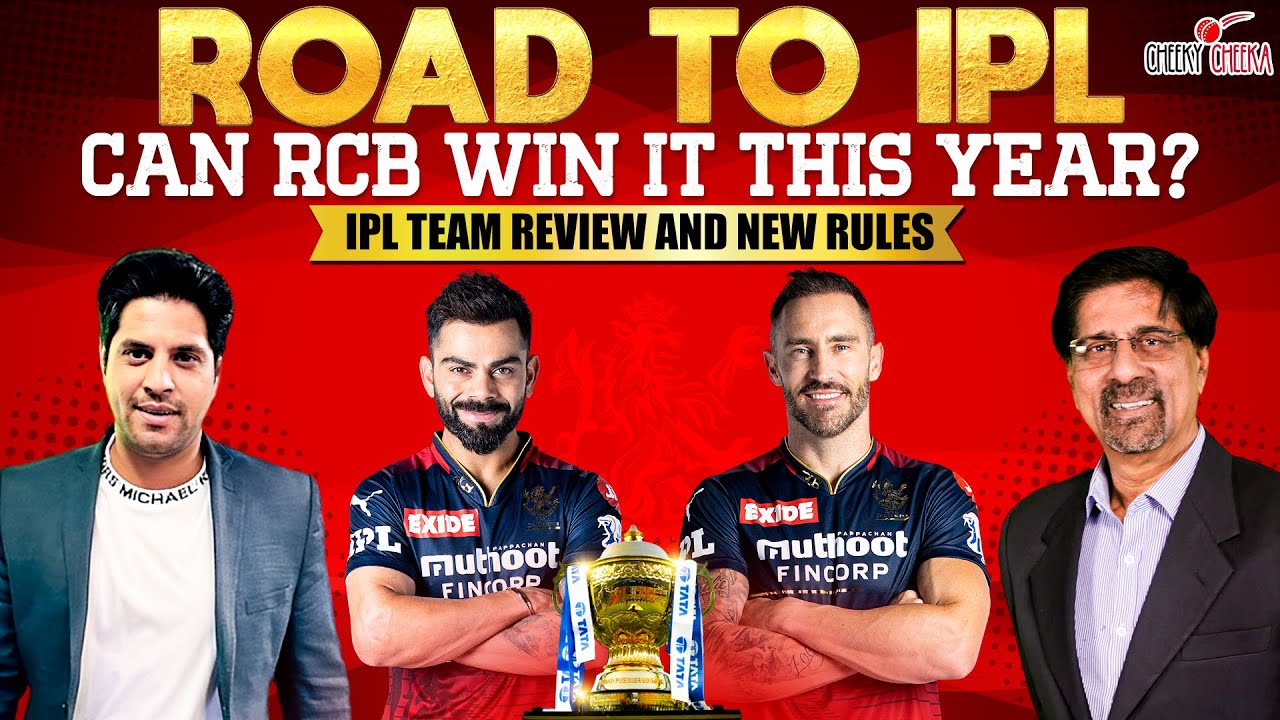 Road to IPL | Can RCB win it this Year? | IPL Team Review and New Rules | IPL 2023