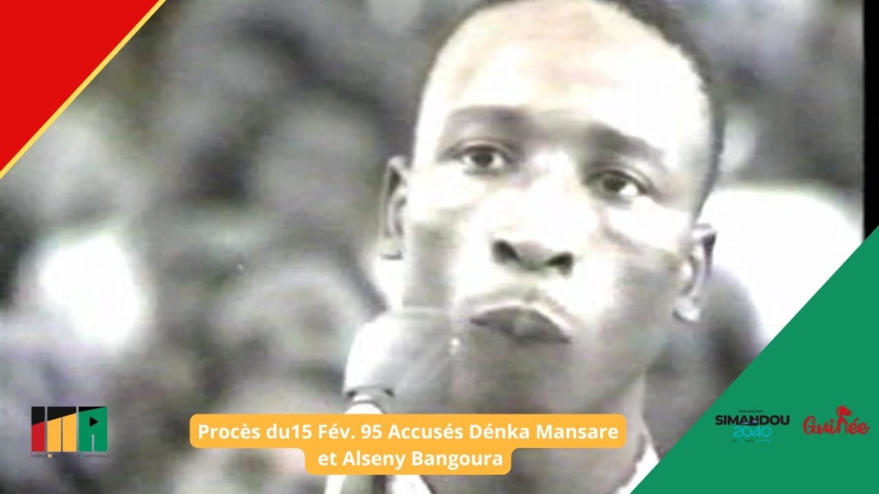 Procès du 15 Février  1995 Accusés Dénka Mansare et Alseny Bangoura