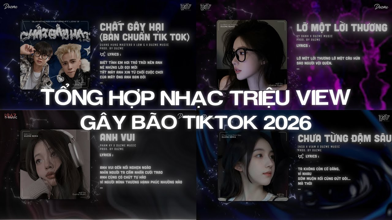 TỔNG HỢP NHẠC REMIX TRIỆU VIEW TIK TOK 2026 - Chất Gây Hại x Lỡ Một Lời Thương x Anh Vui Remix