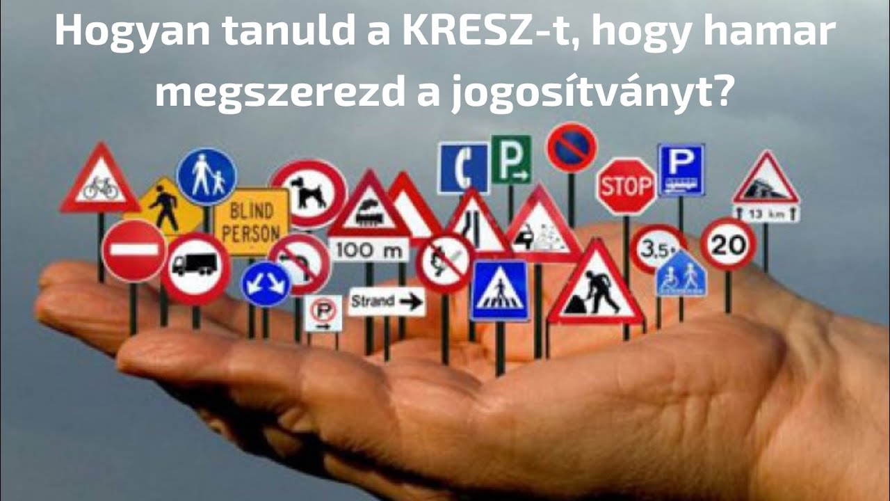 Hogyan tanuld a KRESZ-t, hogy hamar megszerezd a jogosítványt?