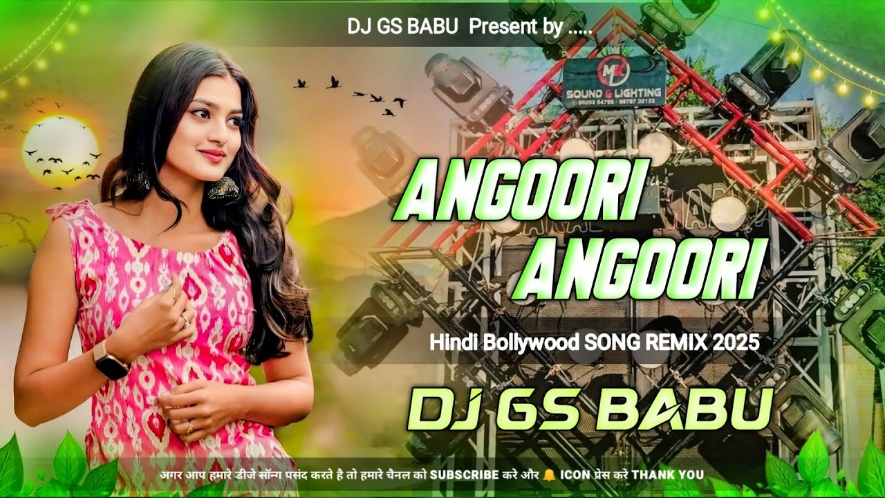 Angoori Badan Dj Song | Hindi Dj Song jbl Remix New Vibration Mix Song | Edm Drop Remix | Dj Gs Babu