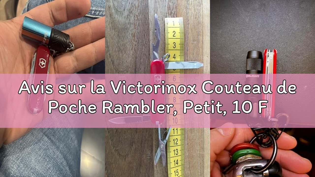 Avis sur la Victorinox Couteau de Poche Rambler, Petit, 10 Fonctions, Swiss Made, Outil Multifonctio