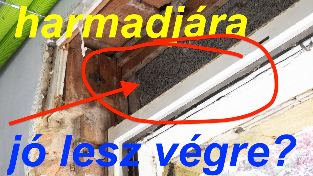 Harmadjára jó lesz!? A kádár-kocka regényes élete! Faablakba műanyag, majd totál csere újra!
