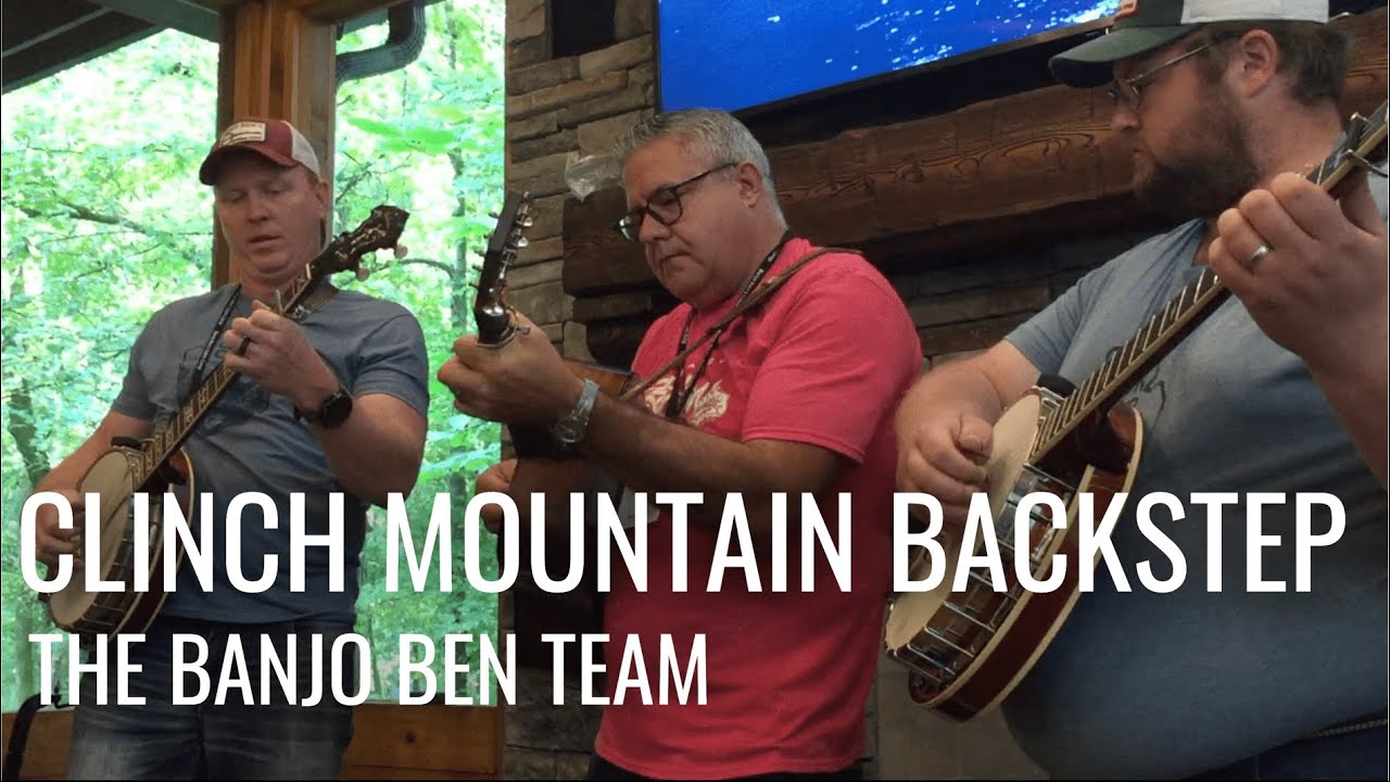 Clinch Mountain Backstep– Banjo Ben & Friends