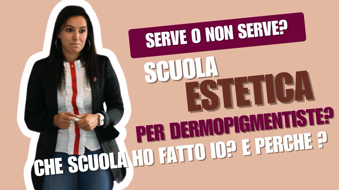SCUOLA D’ESTETICA CHE HO FATTO PER FARE LA PROFESSIONE DI DERMOPIGMENTAZIONE