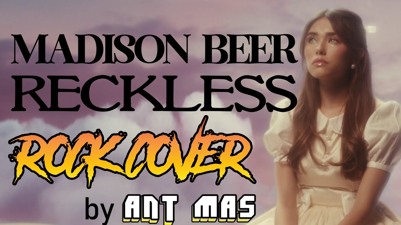 Madison Beer - Reckless (Rock Cover)