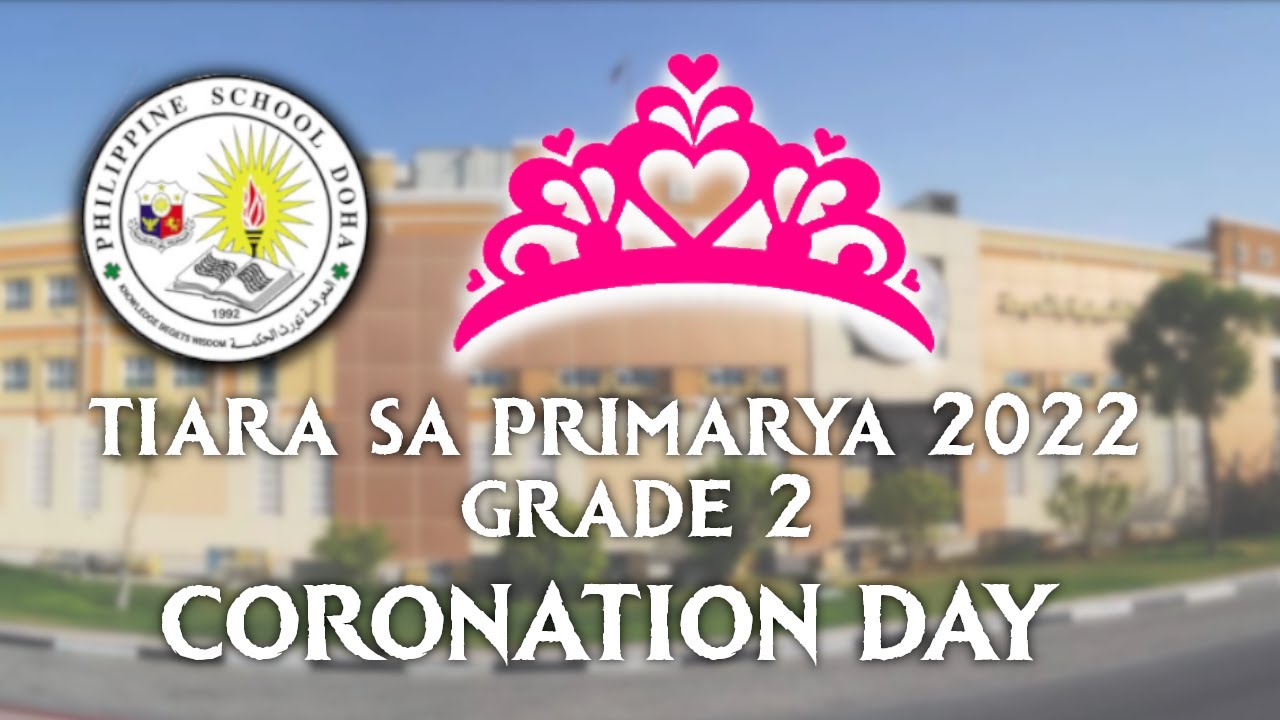 CORONATION DAY GRADE 2 | PSD TIARA SA PRIMARYA 2022