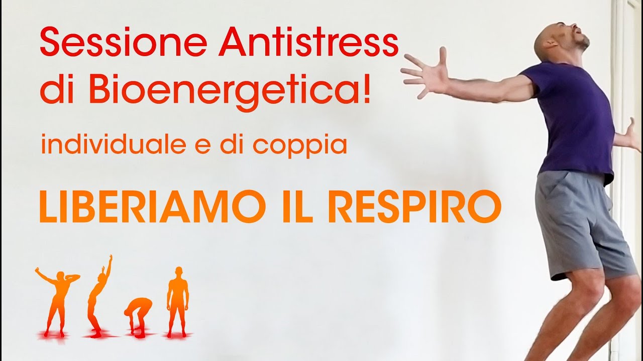Liberiamo il respiro attraverso grounding e vibrazioni, sessione antistress di Pratica Bioenergetica