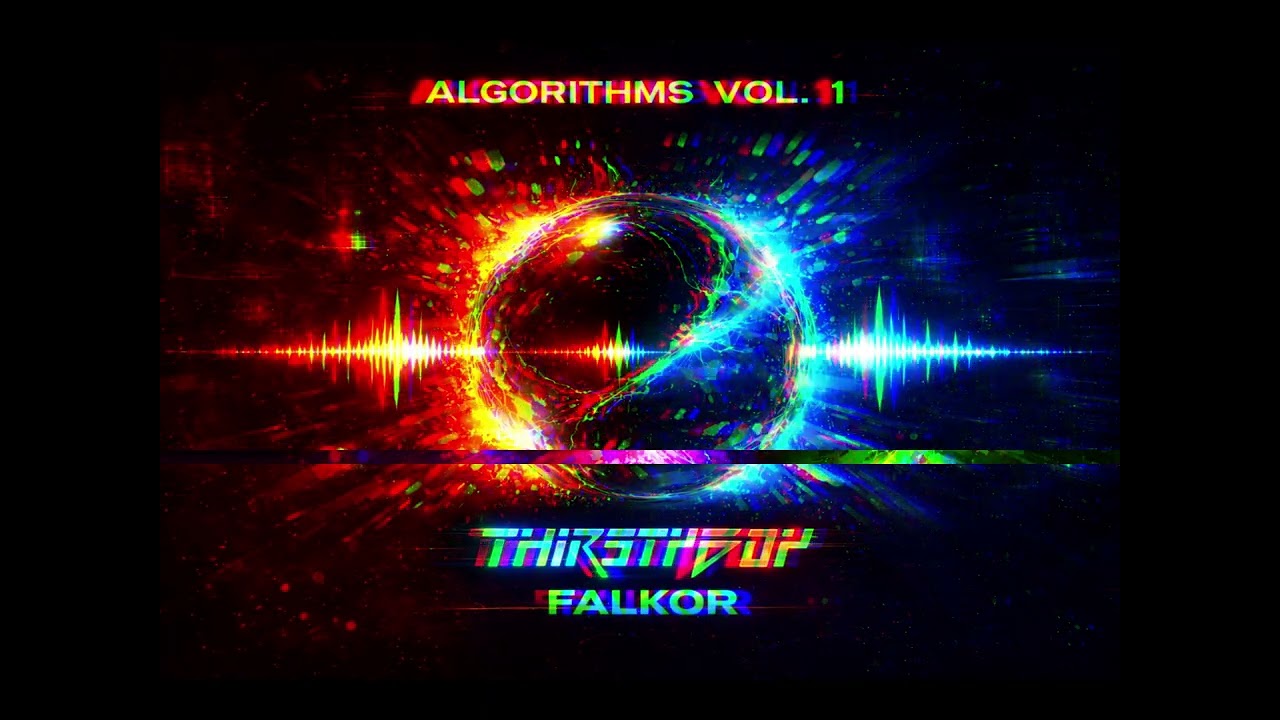 THIRSTYBOY - FALKOR - ALGORITHMS VOL 1 (Drum n Bass)