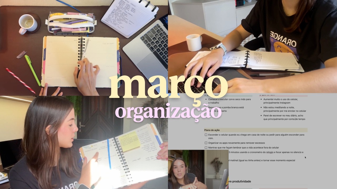 Organize março comigo e ajuste os erros cometidos em fevereiro | Produtividade na vida real