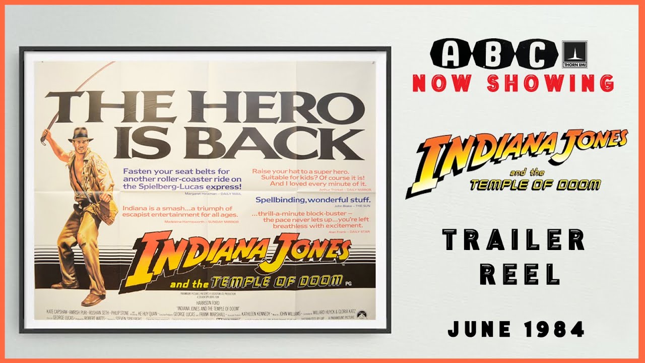 INDIANA JONES AND THE TEMPLE OF DOOM (June 1984 ABC Cinema Trailer Reel) -- Home Cinema