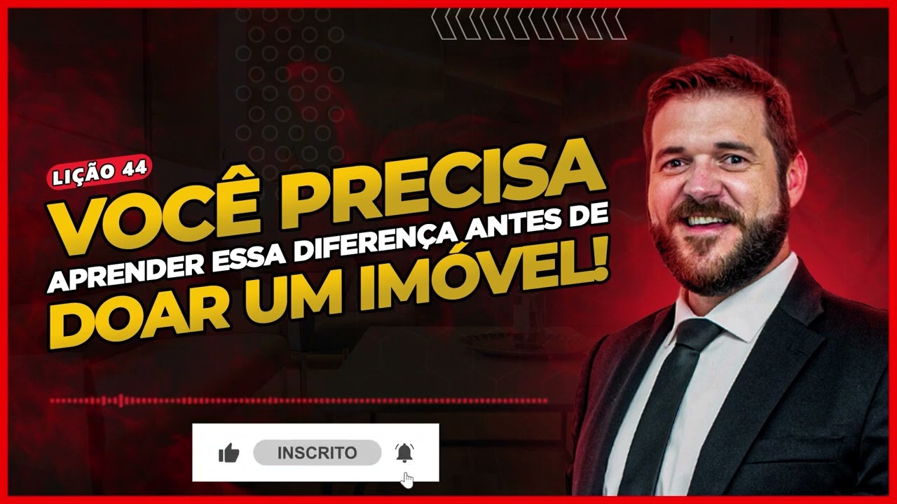 Qual a diferença entre doação e compra e venda de imóvel de pai para filho?