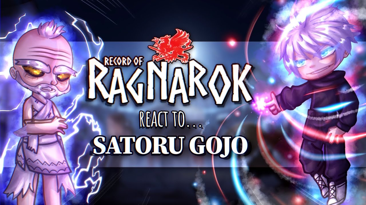 Record of Ragnarok react to Satoru Gojo // Jujutsu Kaisen // Gacha React