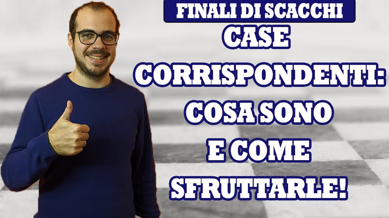 COME VINCERE I FINALI DI PEDONI: LE CASE CORRISPONDENTI | FINALI DI SCACCHI IN 10 MINUTI