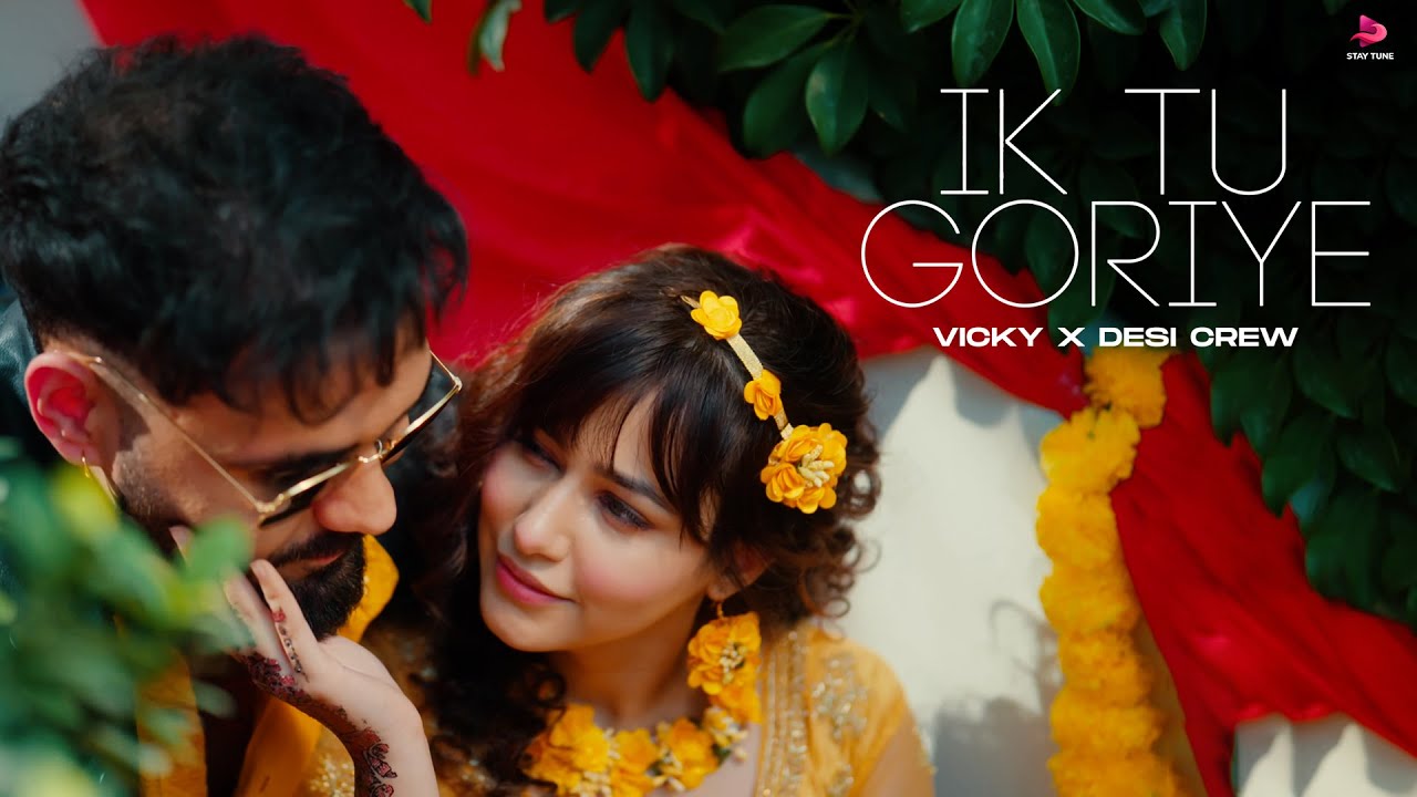 IK TU GORIYE (Official Video) Vicky | Desi Crew | New Punjabi Songs 2024 | Latest Punjabi Songs 2024