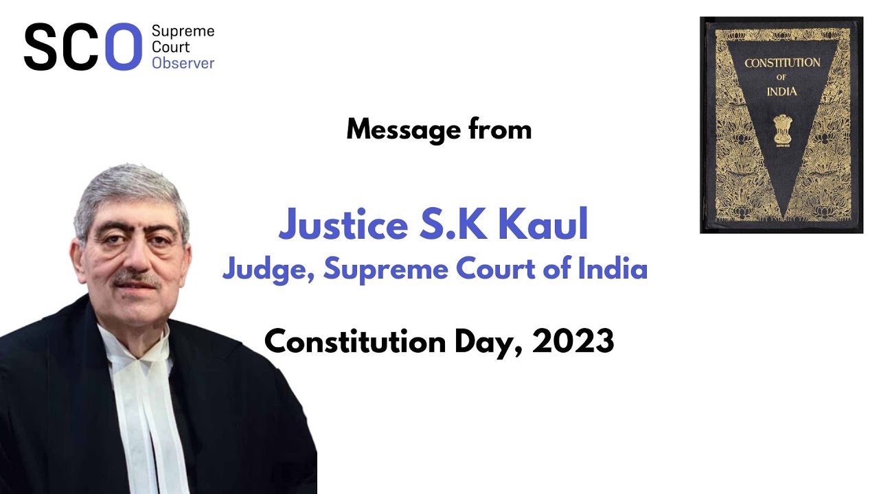 Justice S.K.Kaul&rsquo;s message on Constitution Day, 2023