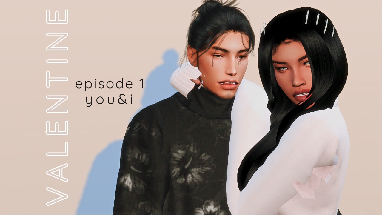 Valentine 1X1 ”you&i” | THE SIMS 4 SERIES