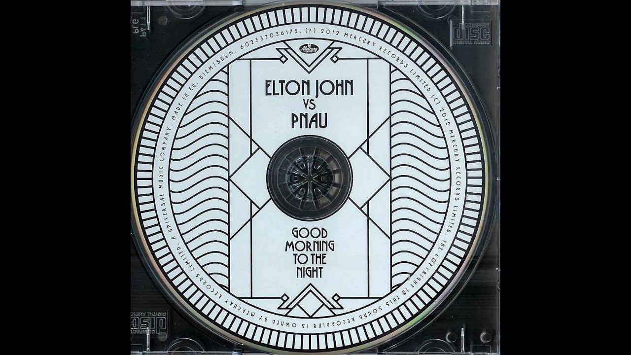 Elton John vs PNAU - Good Morning to the Night (Melé Remix 2012)