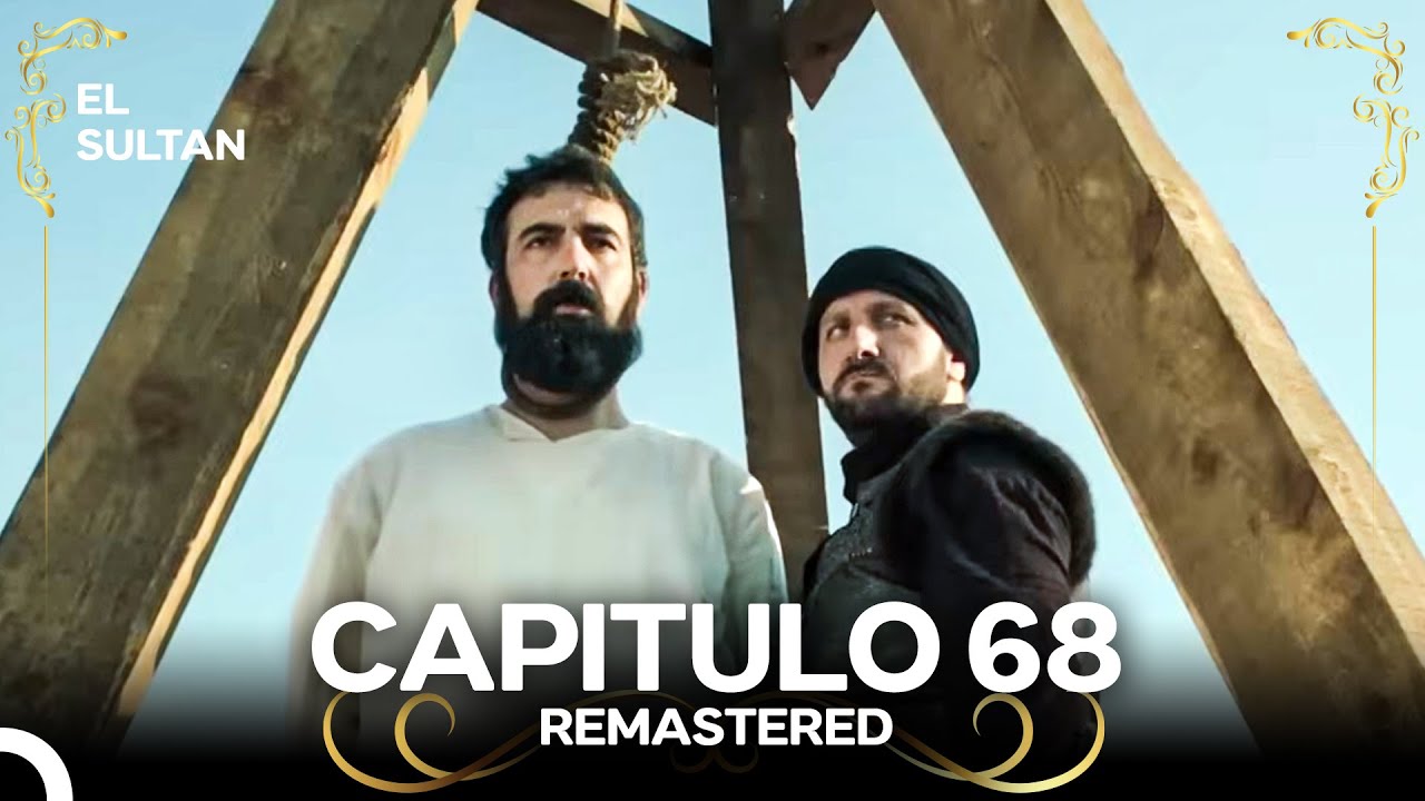 El Sult&aacute;n | Capitulo 68 (REMASTERED) Doblado en Espa&ntilde;ol