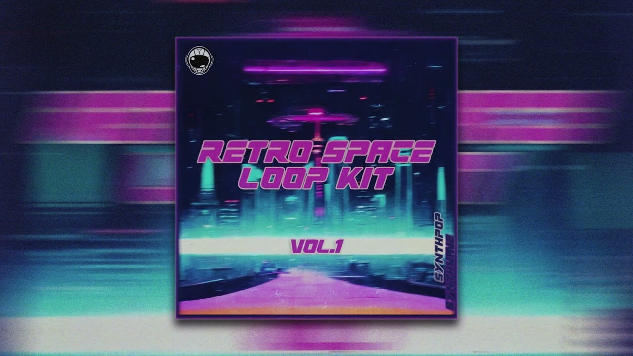 FREE Loop Kit 10+ Synthwave & Synthpop | SPACE SOUR | Retro Space Vol. 1