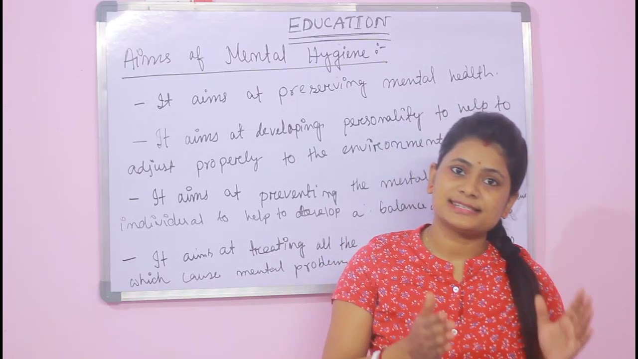 Aims of mental hygiene