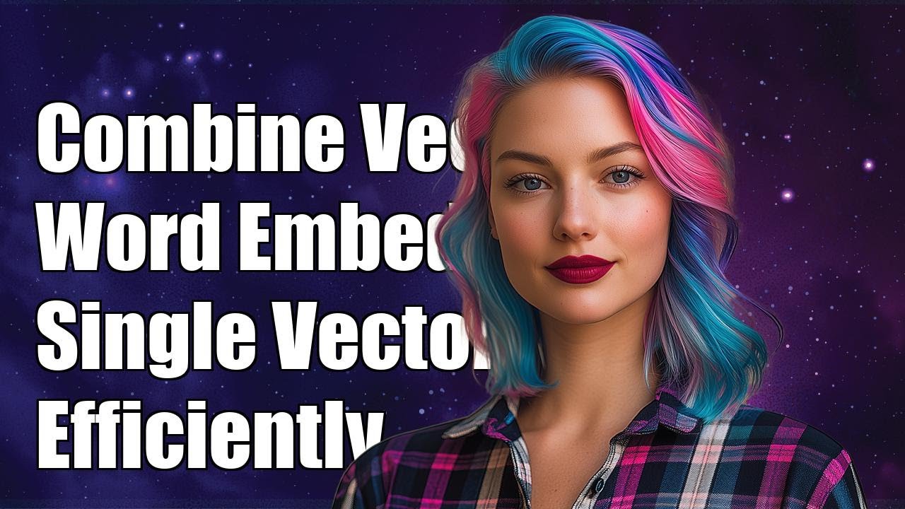 How to Combine Word Embedding Vectors into a Single Vector Efficiently