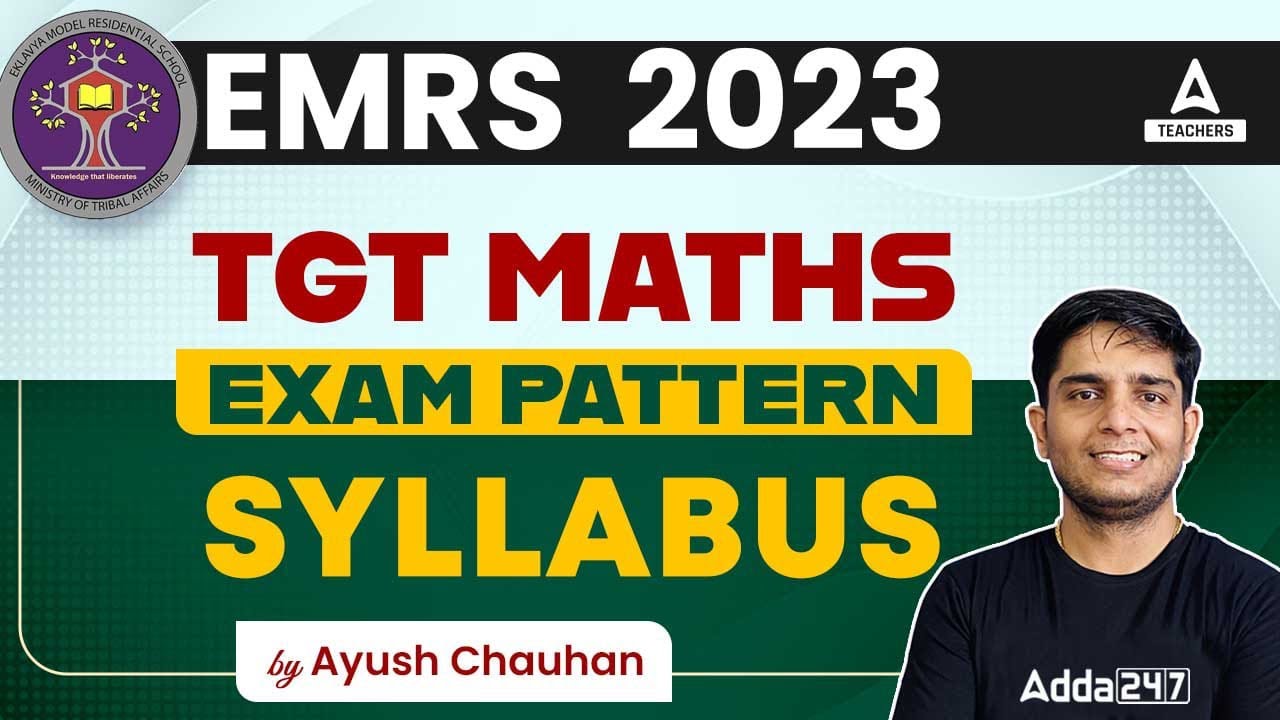 EMRS TGT Maths Syllabus & Exam Pattern 2023 | EMRS TGT Vacancy 2023