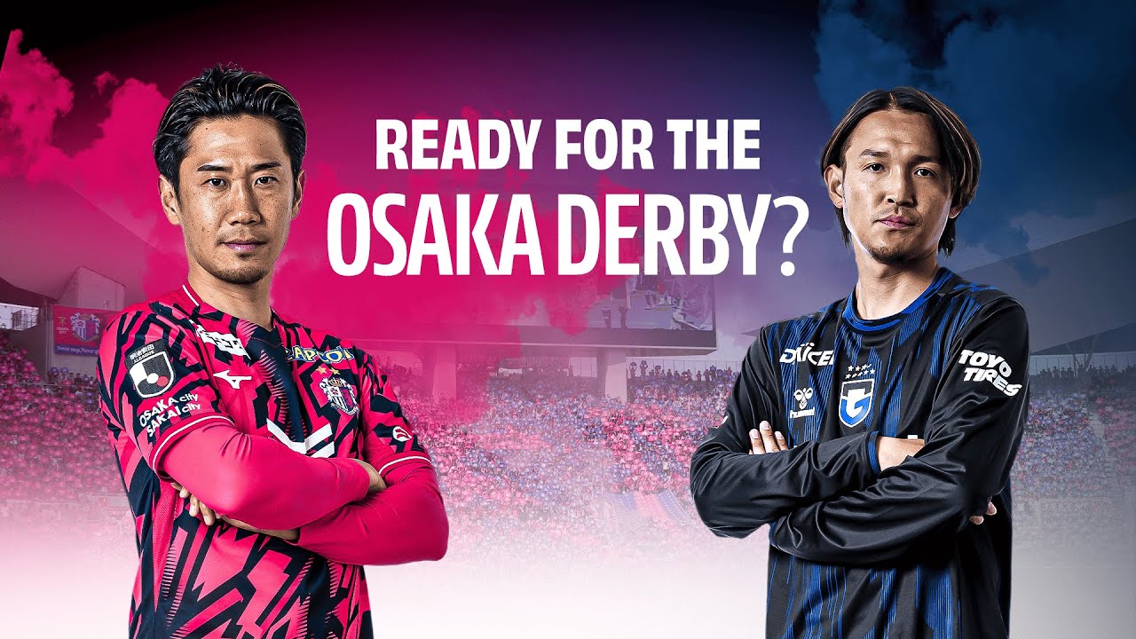 Osaka Derby Season Opener! - 📺 LIVE on J.LEAGUE International