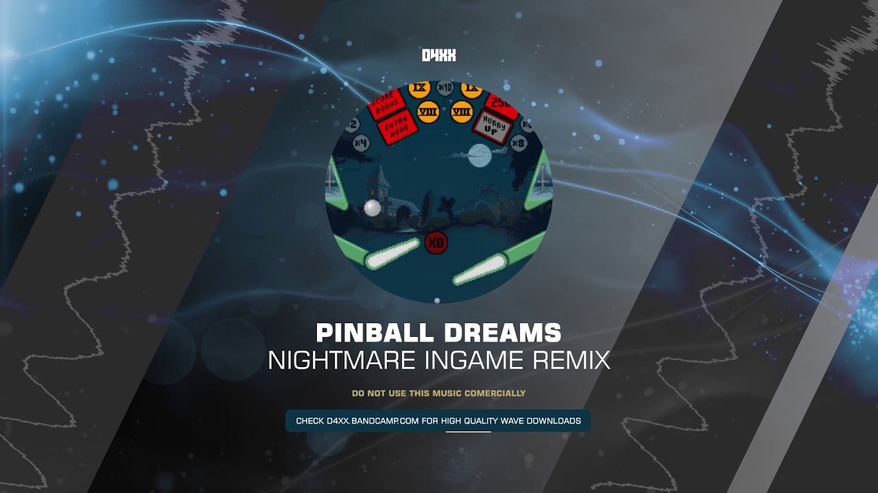 Olof Gustafsson - Pinball Dreams - Nightmare Ingame (Remix) [HQ]