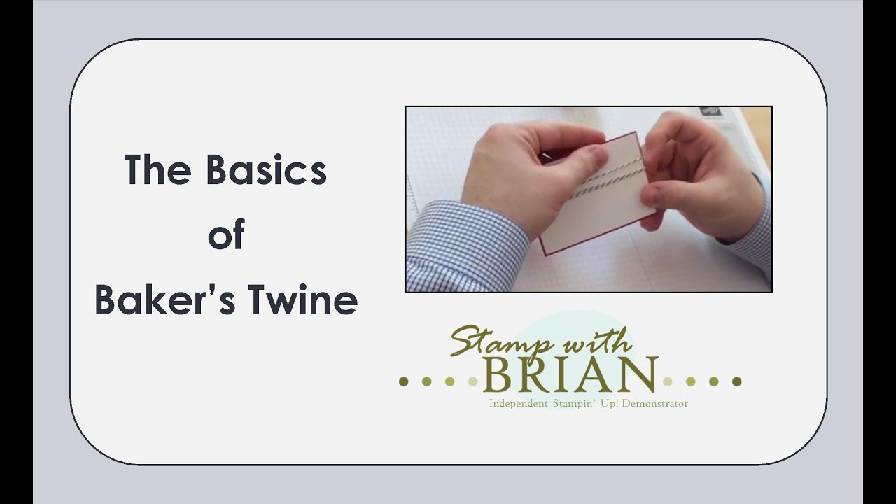 The Basics of Baker's Twine