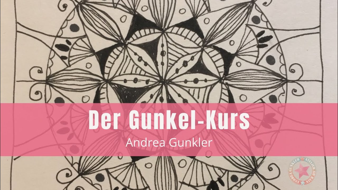 Der Gunkel-Kurs - Doodeln und Kritzeln in 30 Lektionen mit Andrea Gunkler