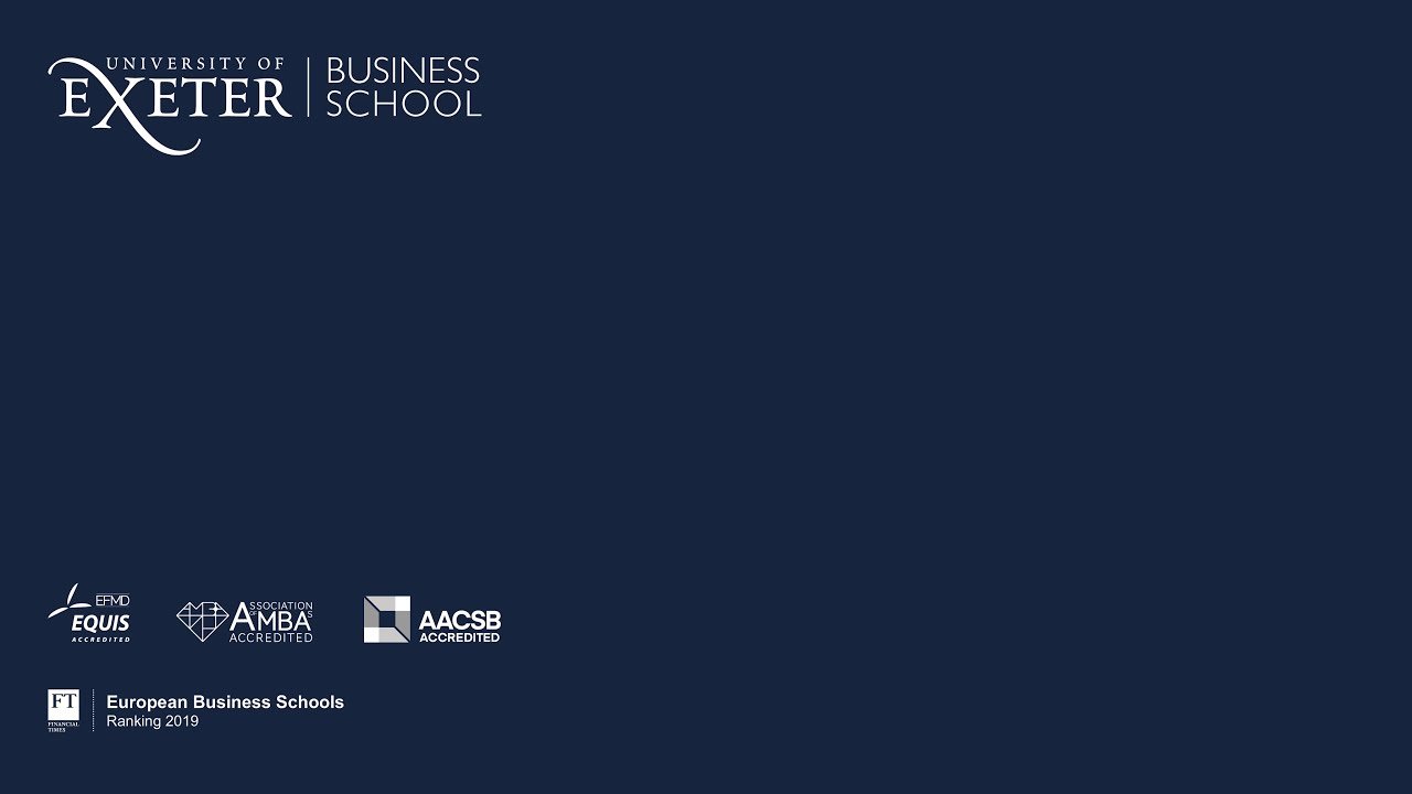 University of Exeter Business School  Taster Lecture UG