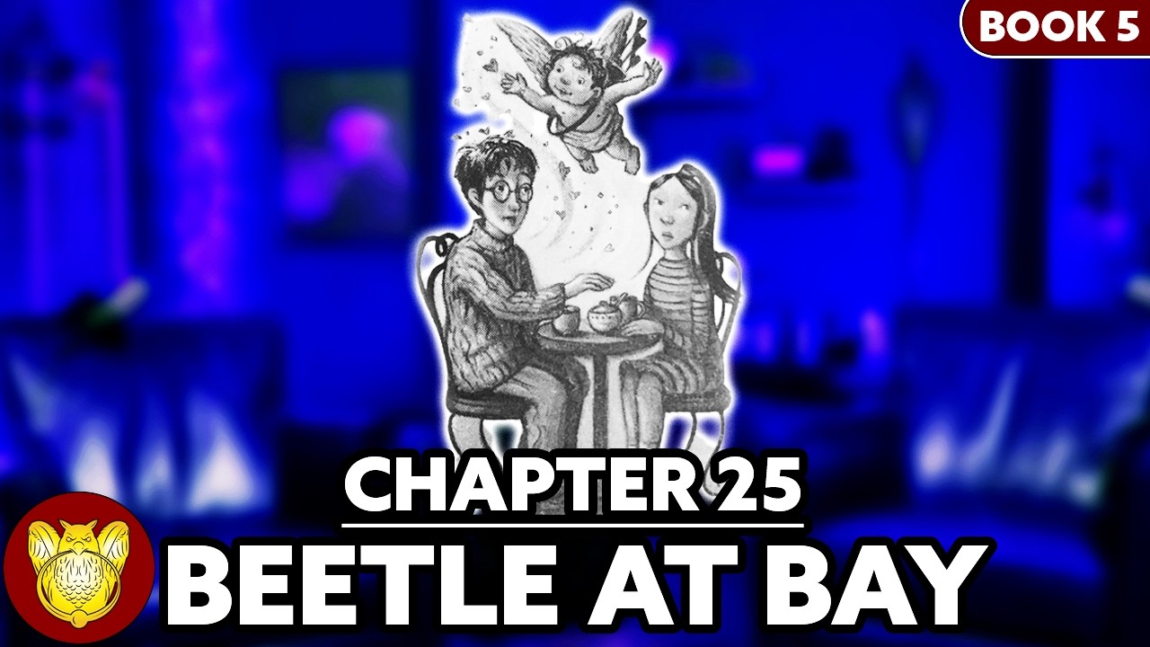 Chapter 25: The Beetle at Bay | Order of the Phoenix