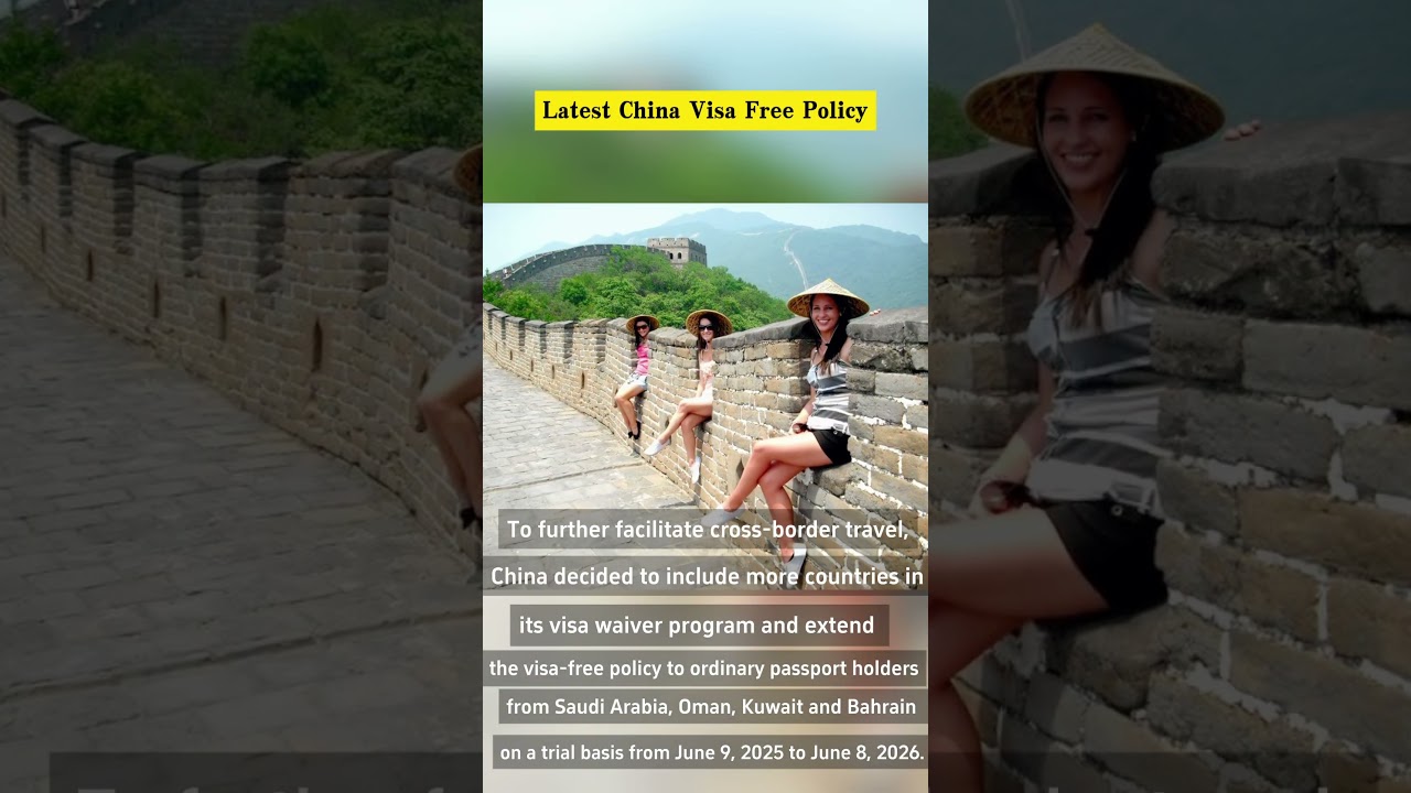 Latest China Visa policy for Saudi Arabia, Oman, Kuwait and Bahrain #freevisa #travelchina