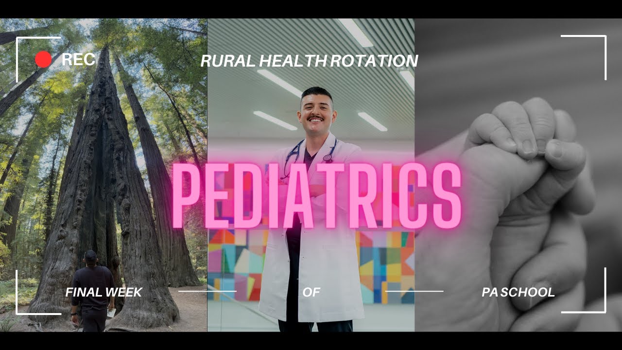 Rural Pediatrics Rotation as a PA Student