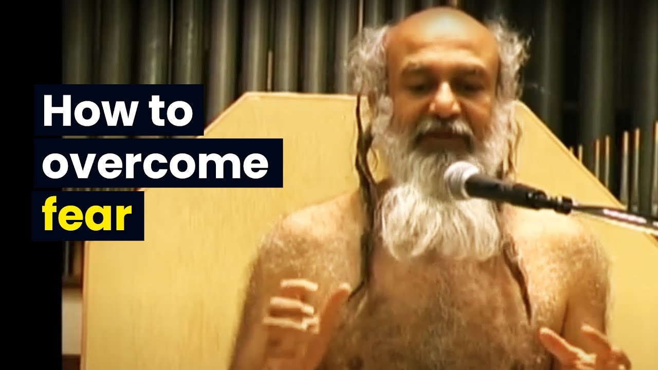 Fear and how to overcome it