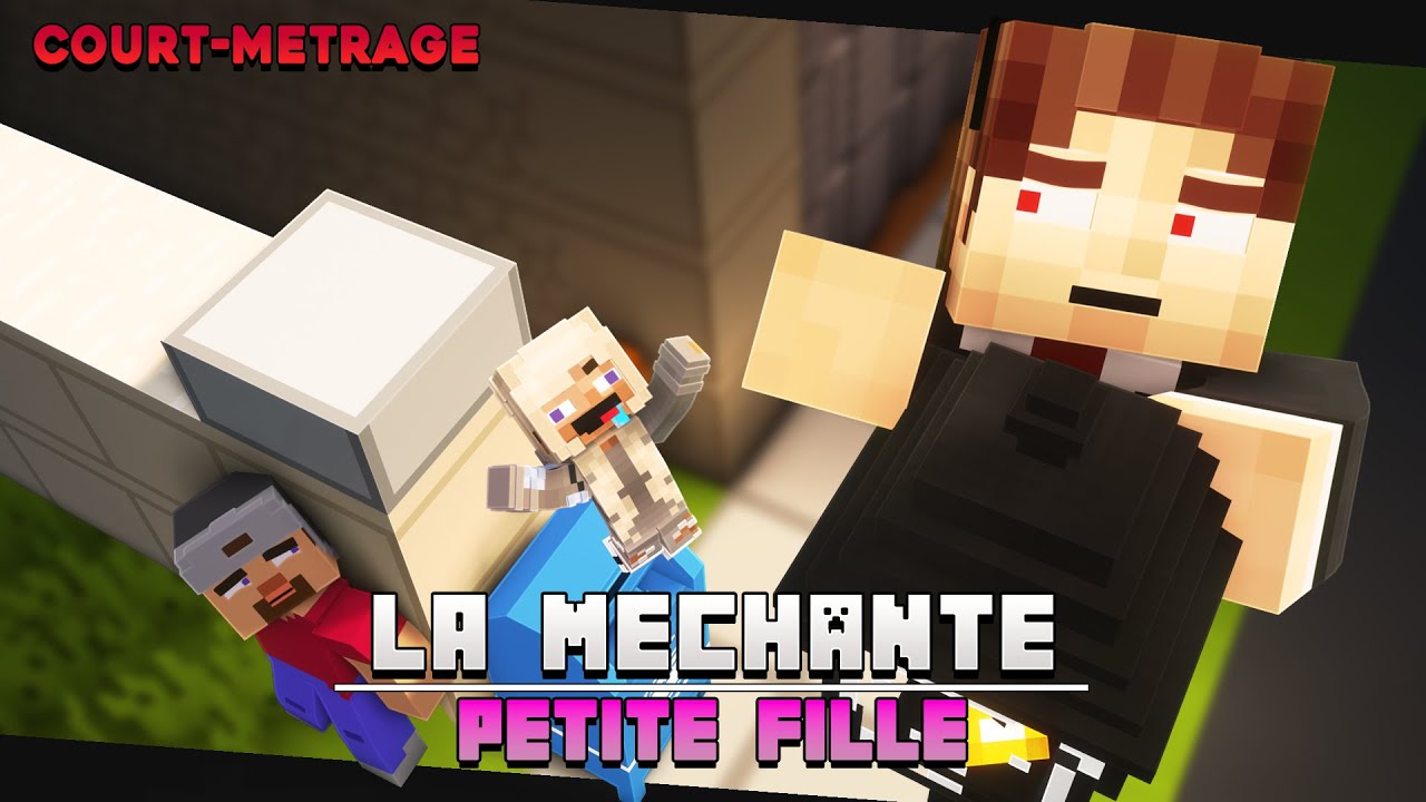 La méchante Petite Fille - [Court-métrage Minecraft]