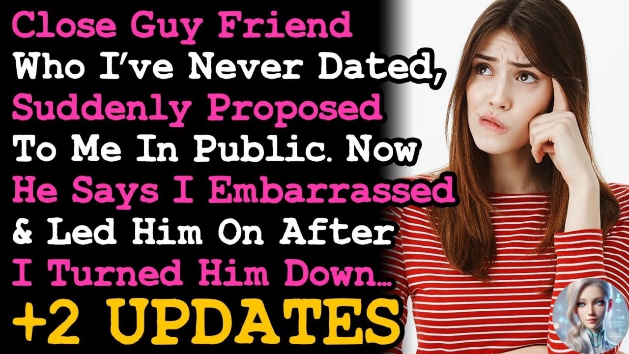 UPDATE Close Guy Friend Out Of The Blue Proposed To Me When Were Not Even Dating  Now RELATIONSHIPS