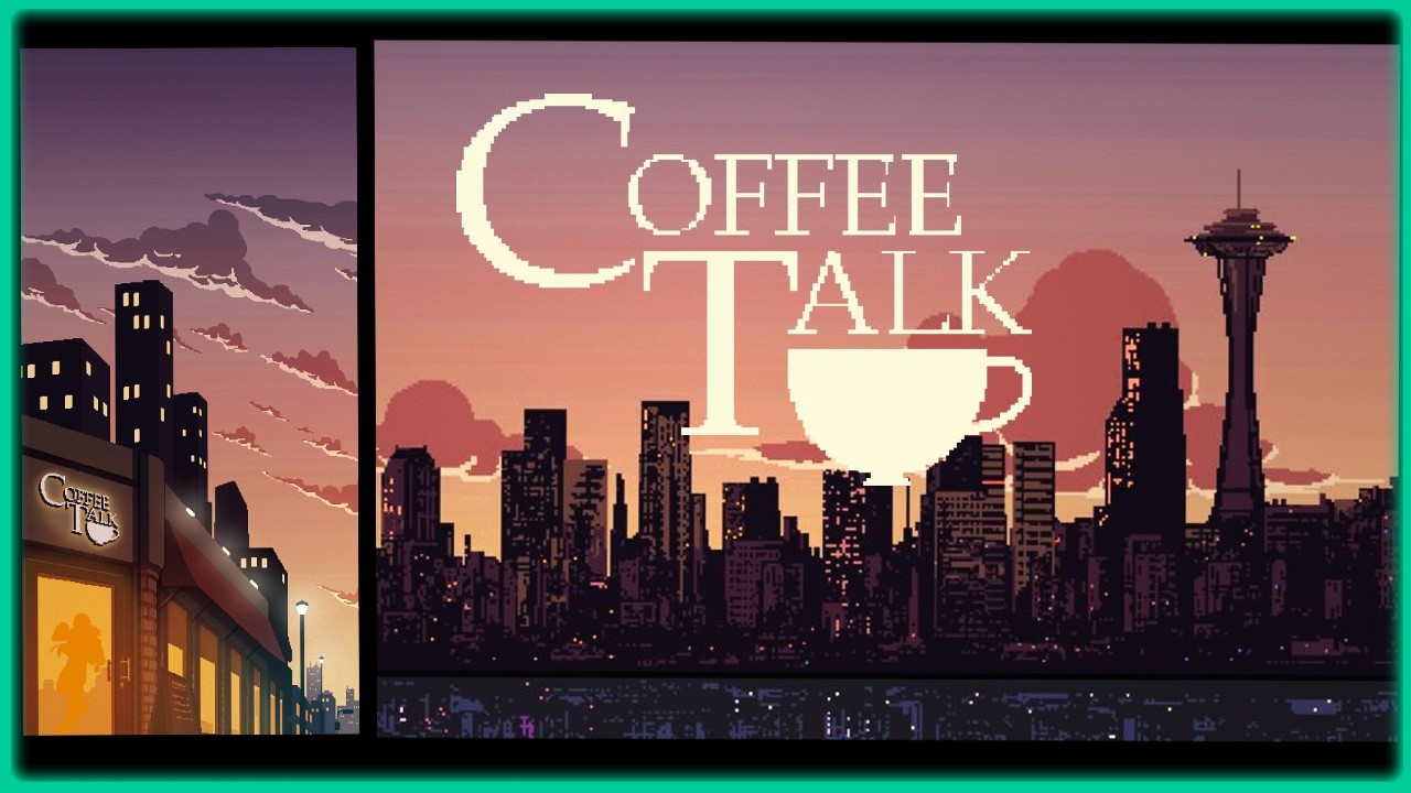 【ネタバレ注意】あのお店をもう一度【CoffeeTalk】