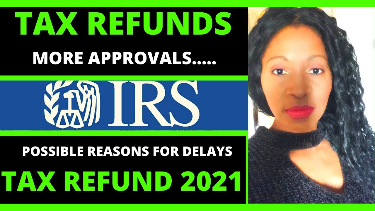 Tax refund 2021 IRS refund where&rsquo;s my refund status update