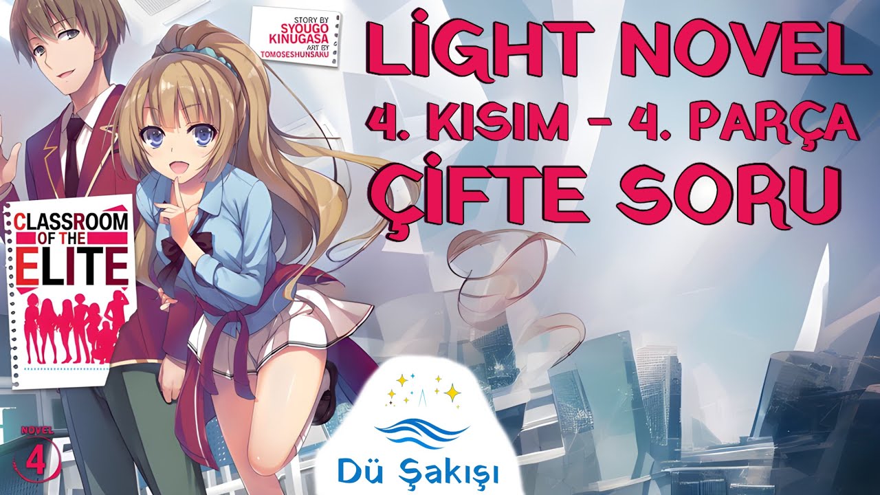 Classroom of the Elite (4. Cilt) - 18. Bölüm: Danışma (Türkçe Sesli Kitap)