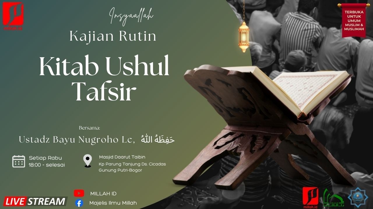 ⭕ Kajian Rutin Kitab Ushul Tafsir  Al-Ustadz Bayu Nugroho Lc,  حفظه الله